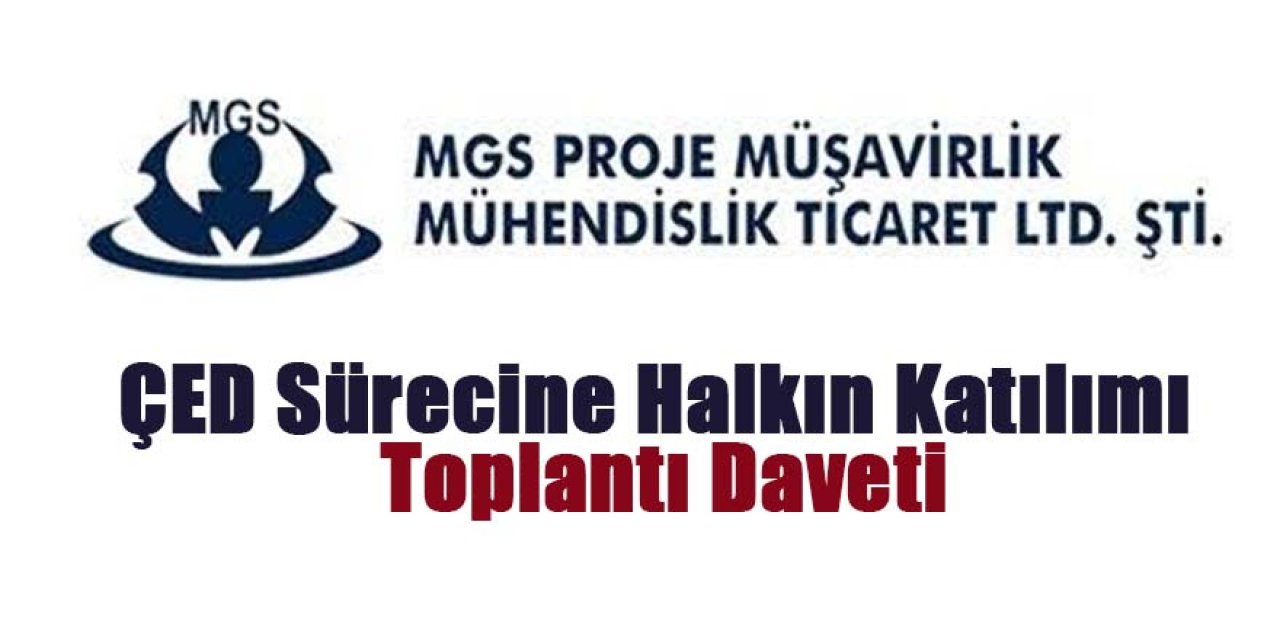ÇED Sürecine halkın katılımı toplantı daveti