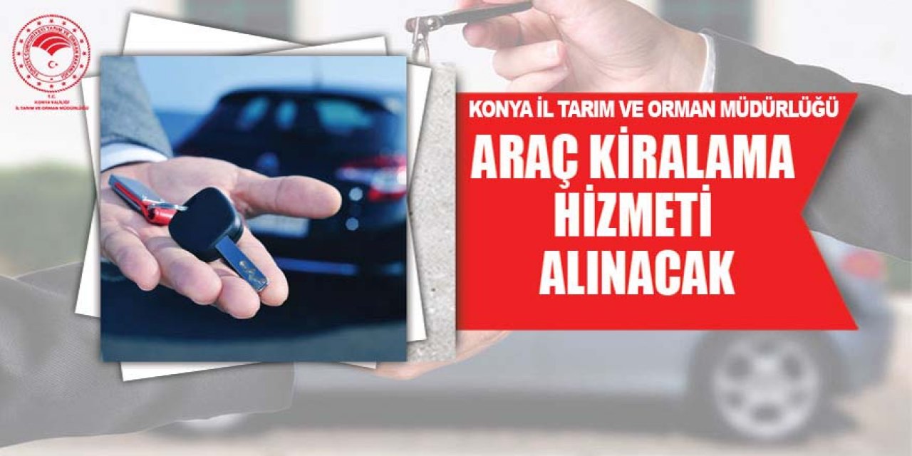 Araç kiralama hizmeti alınacak