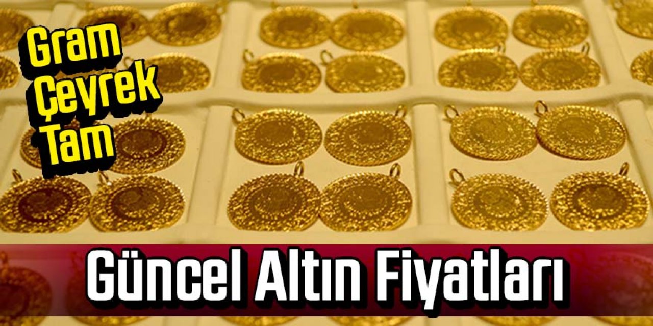 Altın fiyatlarında bugün