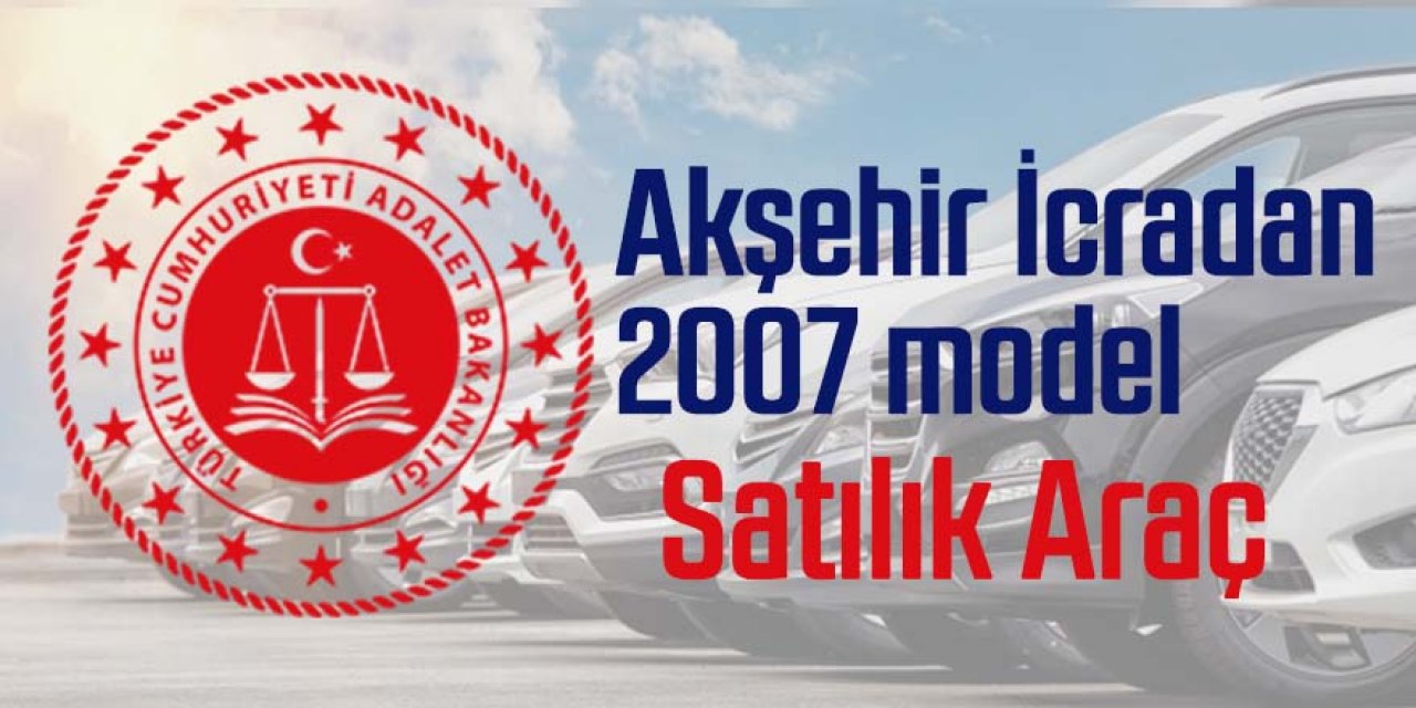 Akşehir İcradan 2007 model satılık araç