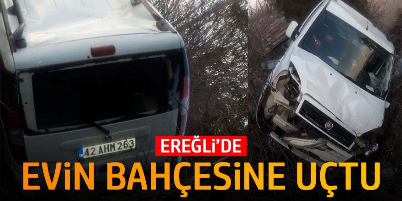 Ereğli'de otomobil evin bahçesine uçtu