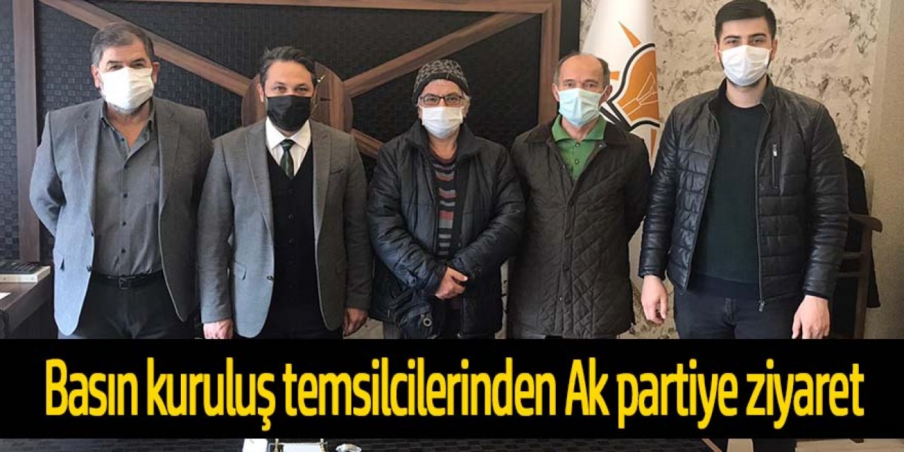 Basın mensuplarından AK Parti’ye iadeyi ziyaret