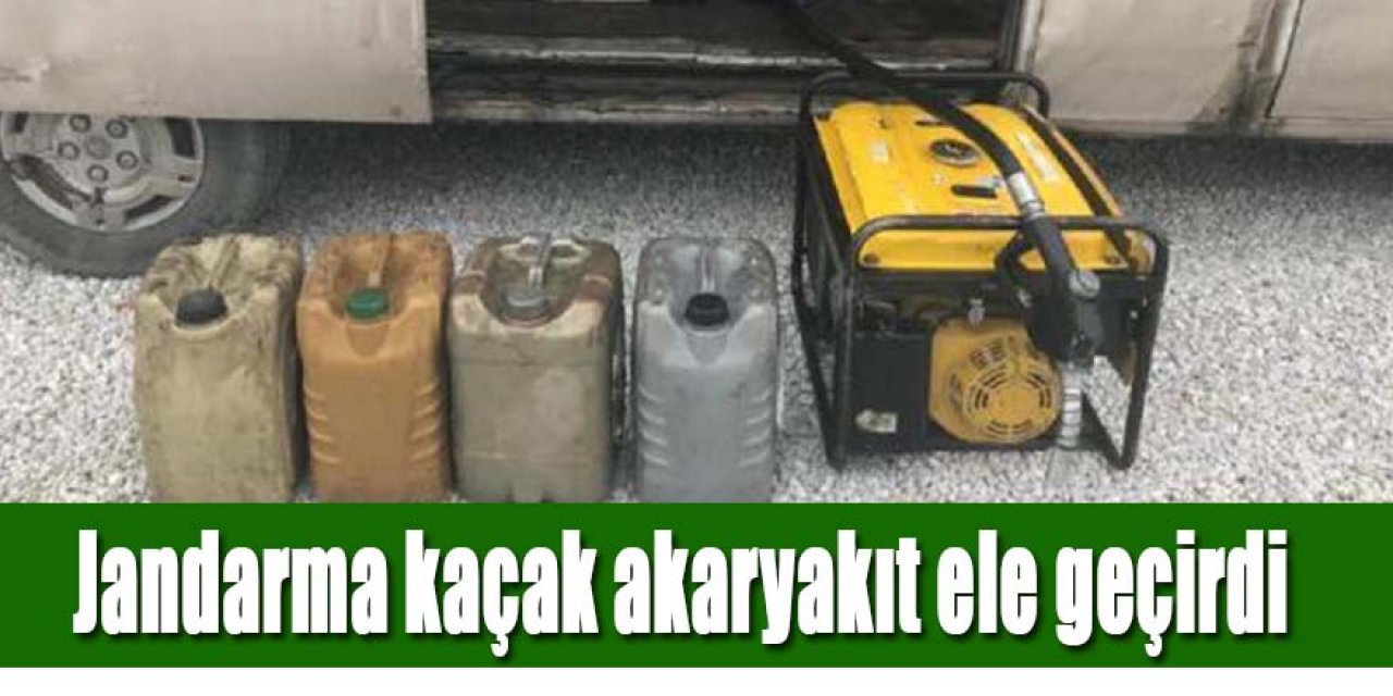 Jandarma düzenlediği operasyonda 800 litre kaçak akaryakıt ele geçirdi