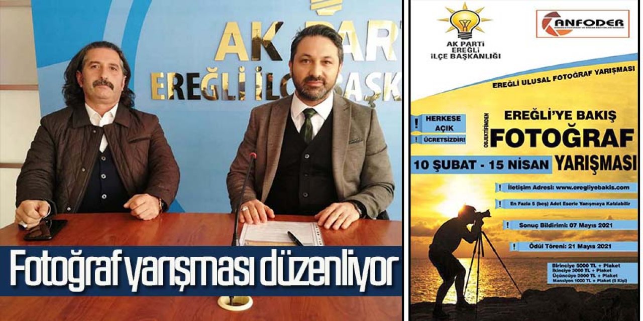 AK Parti Ereğli İlçe Başkanlığı “Ereğli Ulusal Fotoğraf Yarışması” Düzenliyor