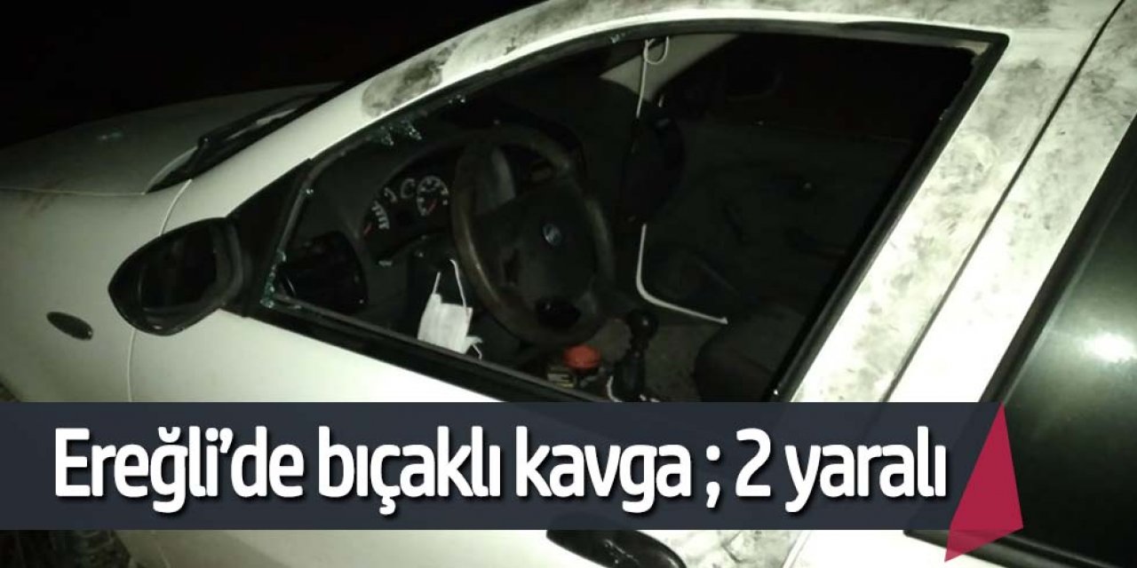 Ereğli’de biri bayan 2 kişi yaralı olarak bulundu