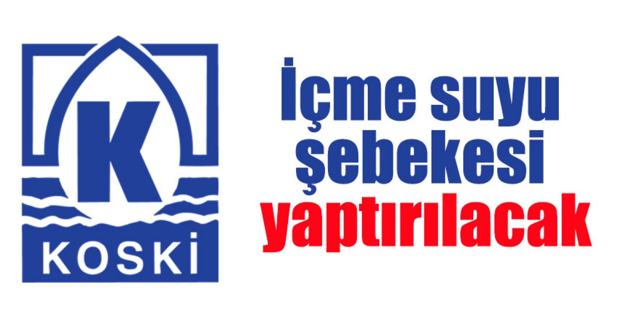 İçme suyu şebekesi yaptırılacak