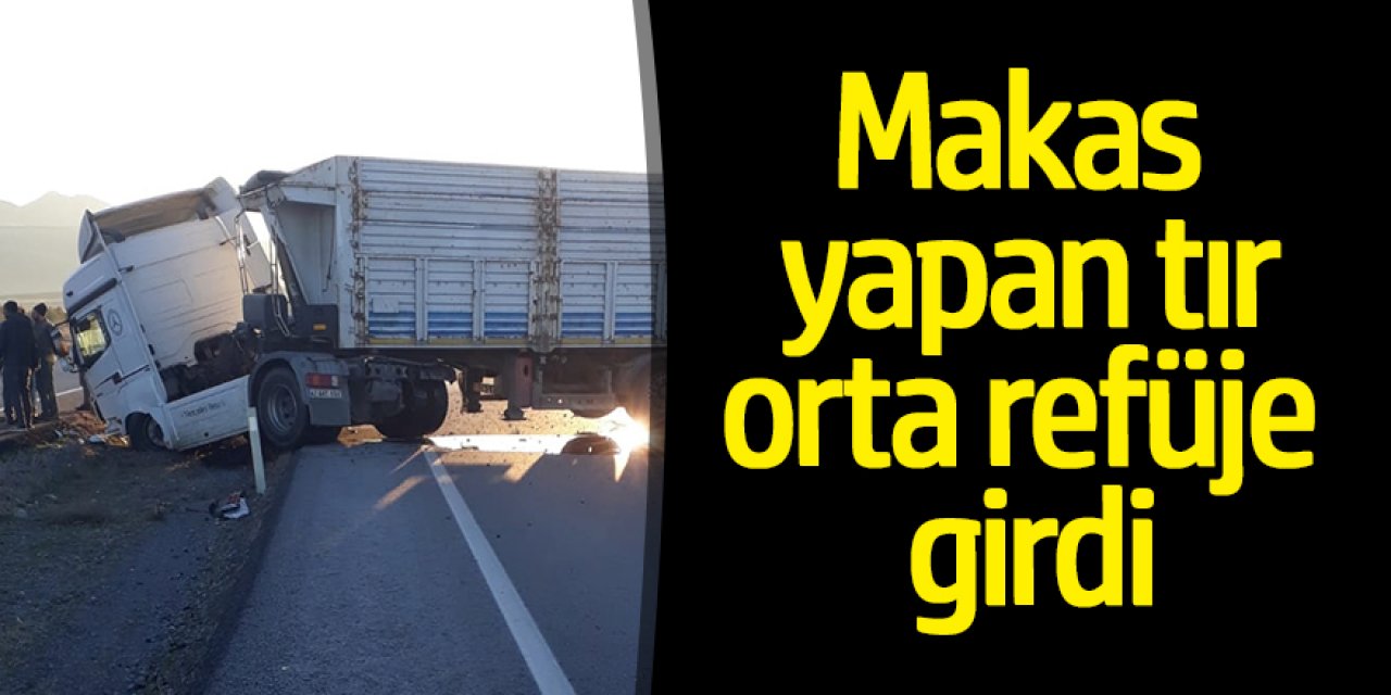 KONTROLDEN ÇIKAN TIR MAKAS ATTI