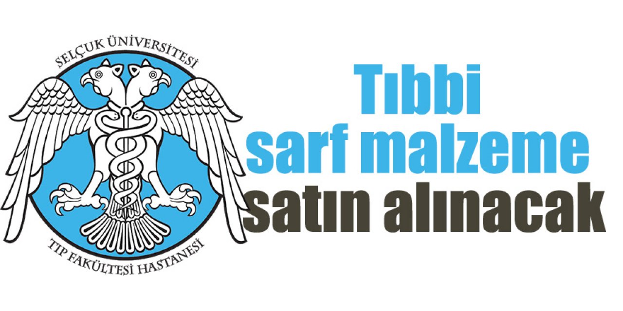 Tıbbi sarf malzeme satın alınacak