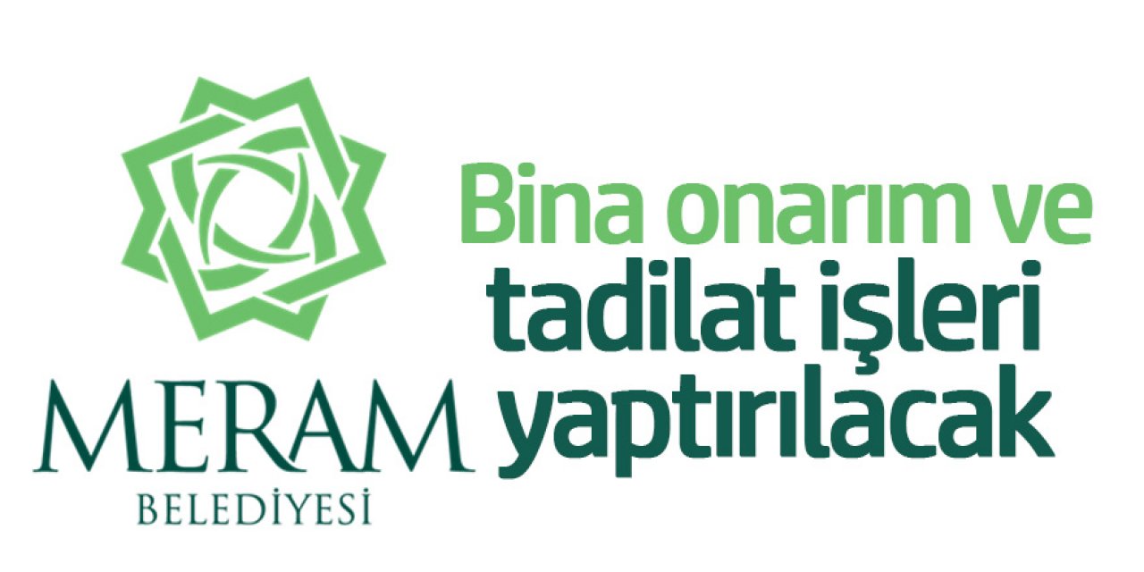 Bina onarım ve tadilat işleri yaptırılacak