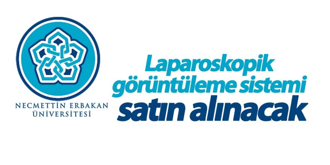 Laparoskopik görüntüleme sistemi satın alınacak