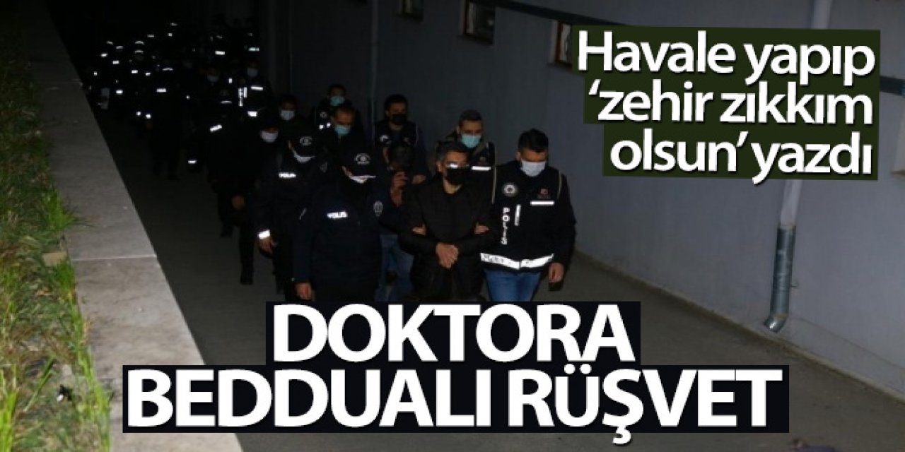 Doktora beddualı rüşvet