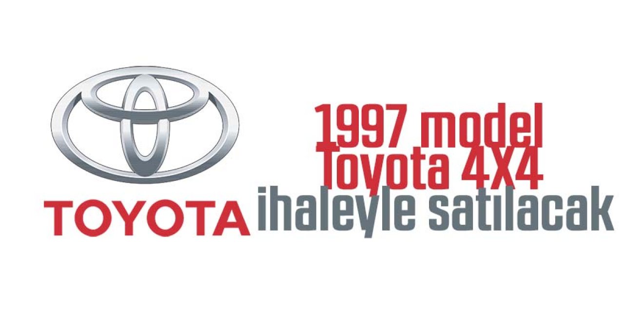 1997 model Toyota 4X4 ihaleyle satılacak