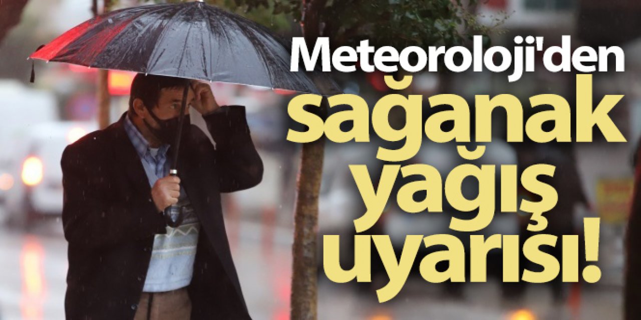 Meteoroloji'den yağış uyarısı