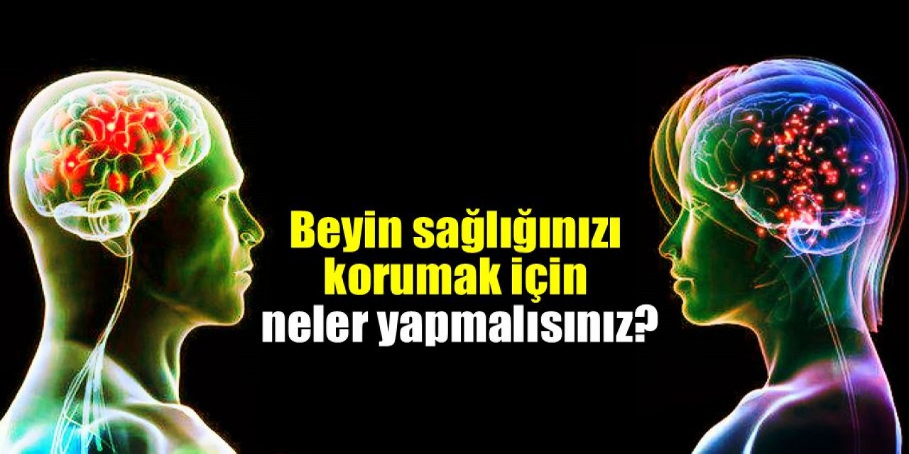 Bu öneriler beyin sağlığını koruyor!