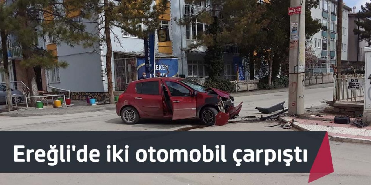 Ereğli'de iki otomobil çarpıştı