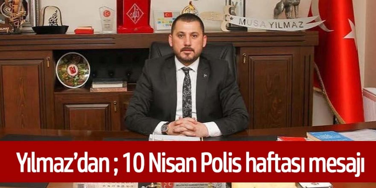 POLİS; HUZUR, GÜVEN VERİR