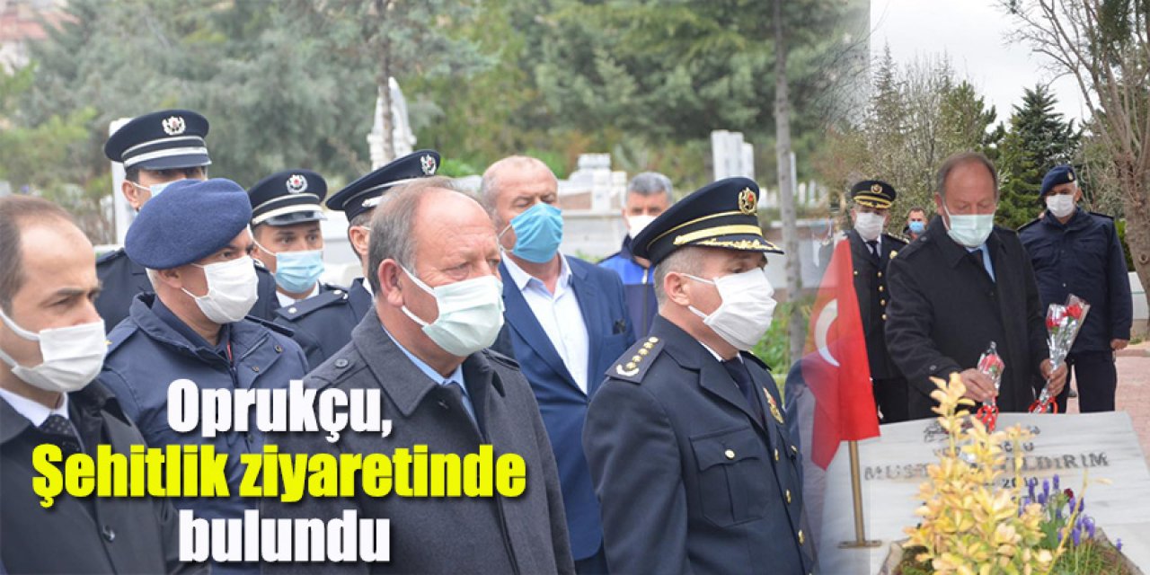 Oprukçu, Şehitlik ziyaretinde bulundu