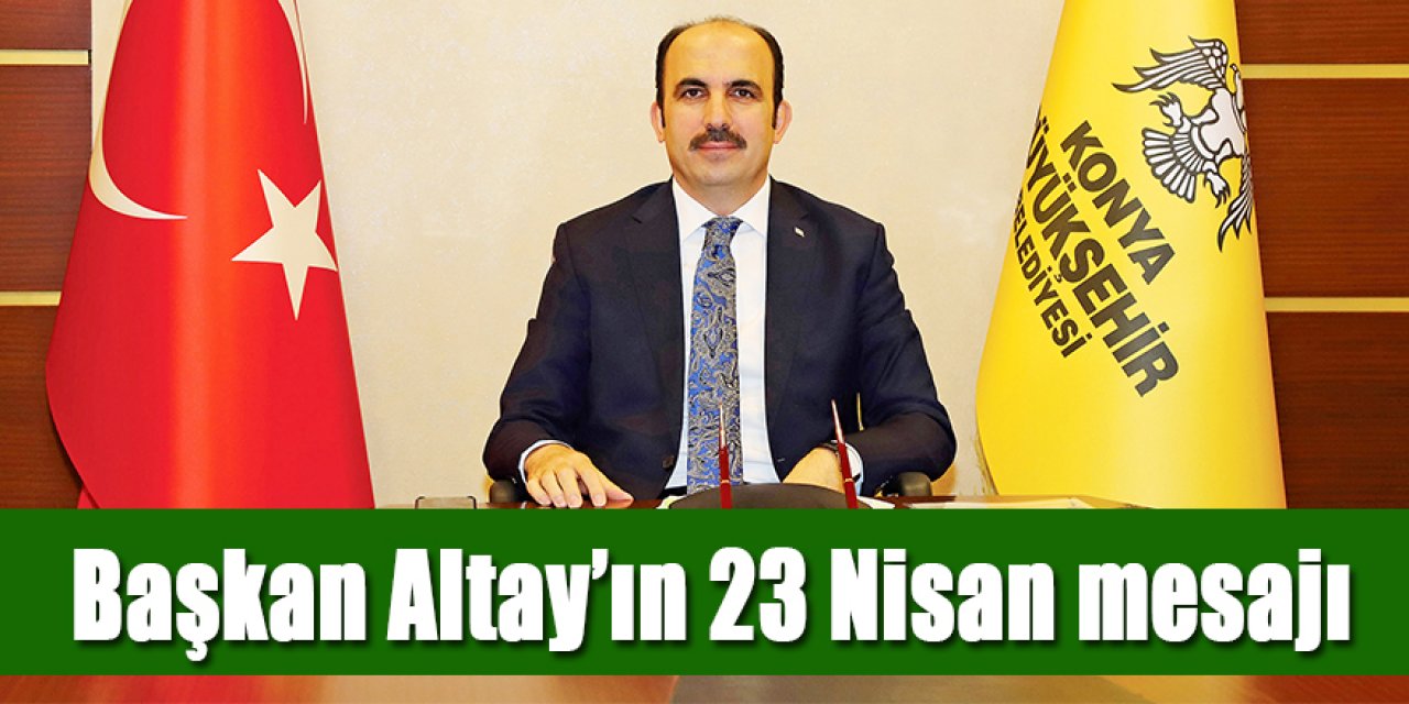 23 Nisan Ulusal Egemenlik ve Çocuk Bayramı Kutlu Olsun