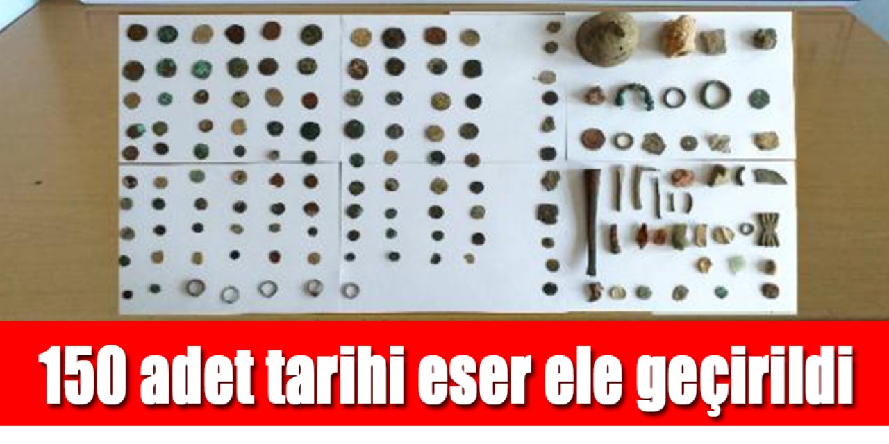 150 adet tarihi eser ele geçirildi