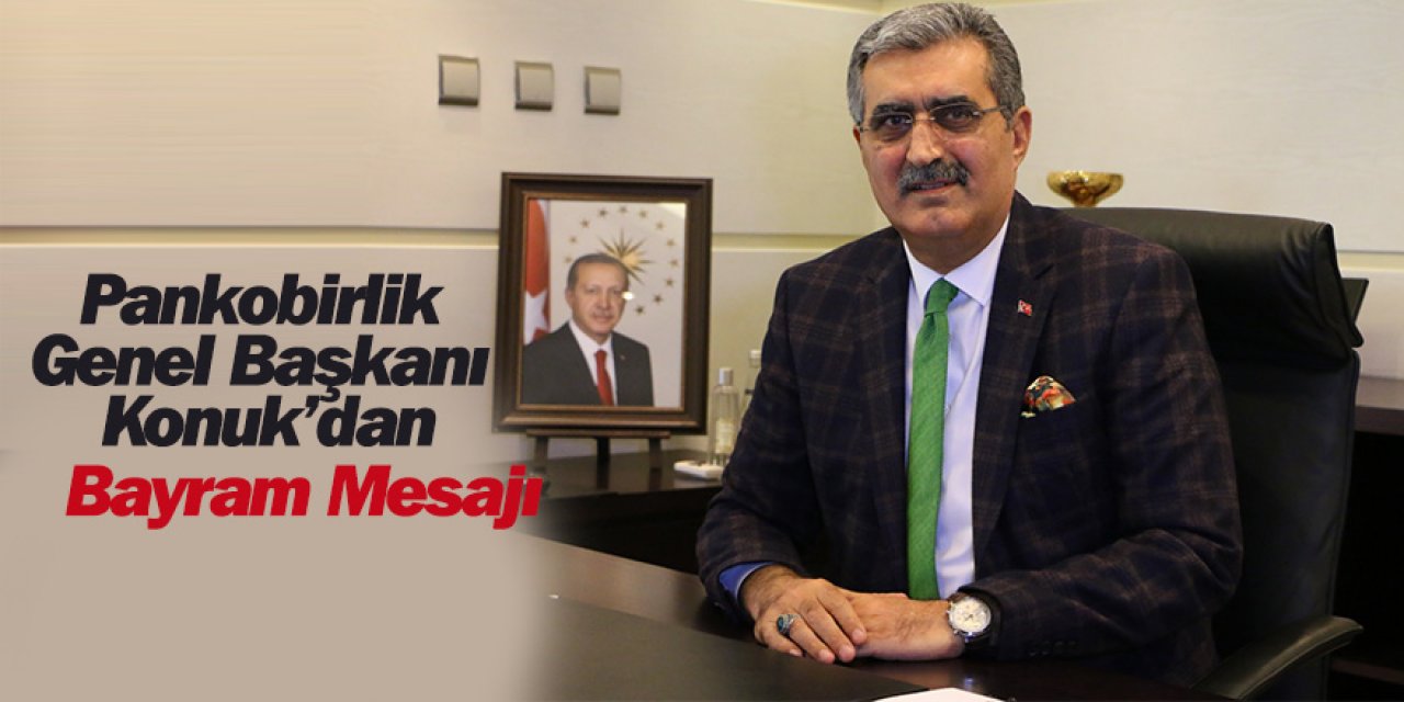 Konuk'tan Bayram mesajı