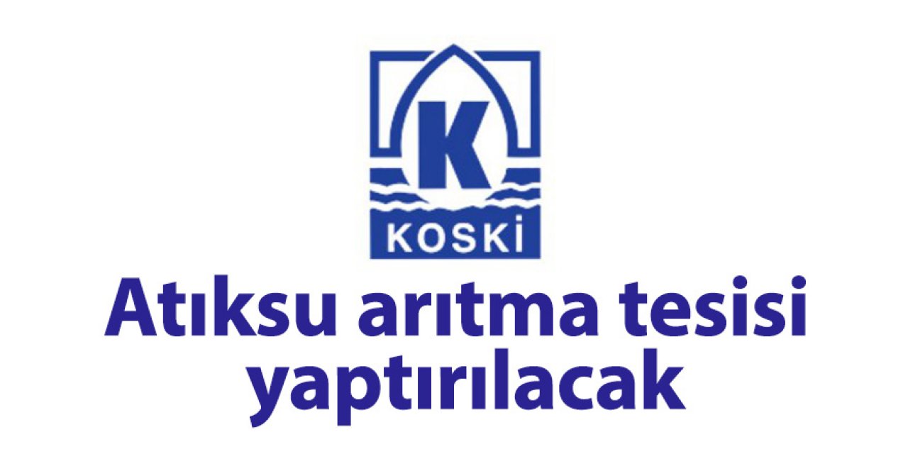 Atıksu arıtma tesisi yaptırılacak