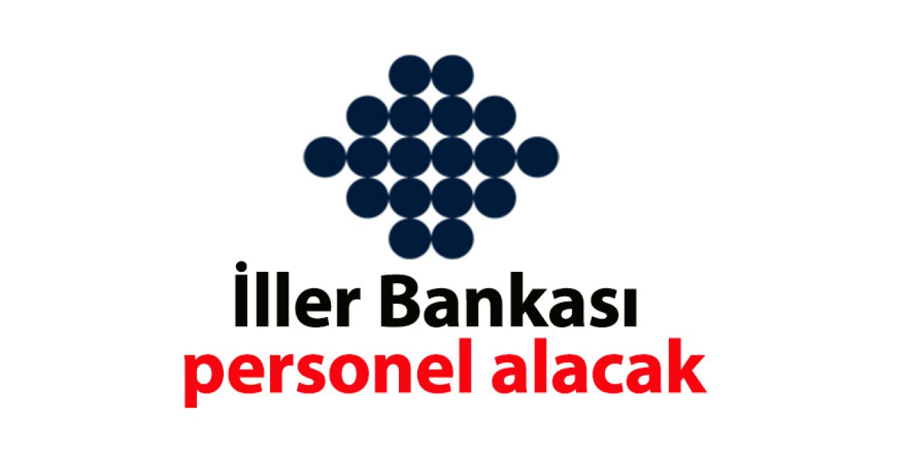 İller Bankası personel alacak