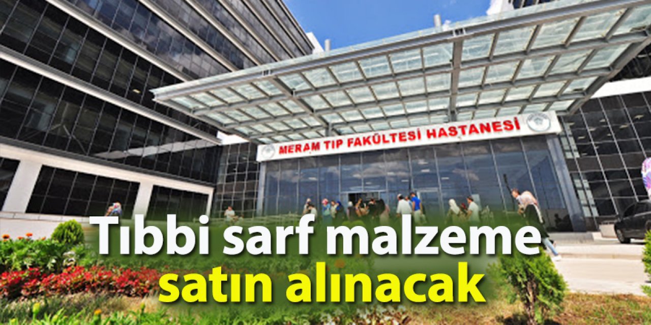 Tıbbi sarf malzeme satın alınacaktır