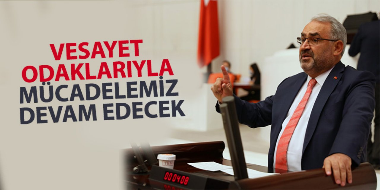 Milletvekili Etyemez: Ülkemizin Huzuruna Kastedenlerin ve Taşeronlarının Kirli Emellerine Asla Geçit Vermeyeceğiz