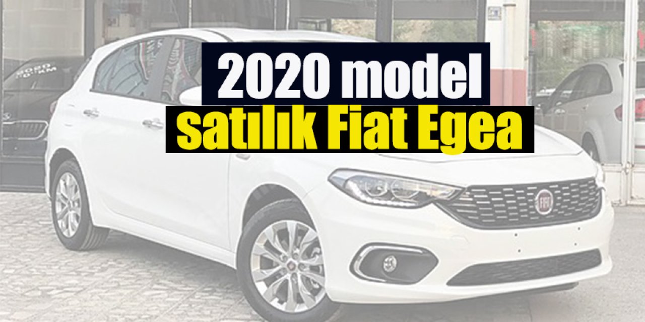2020 model satılık Fiat Egea 