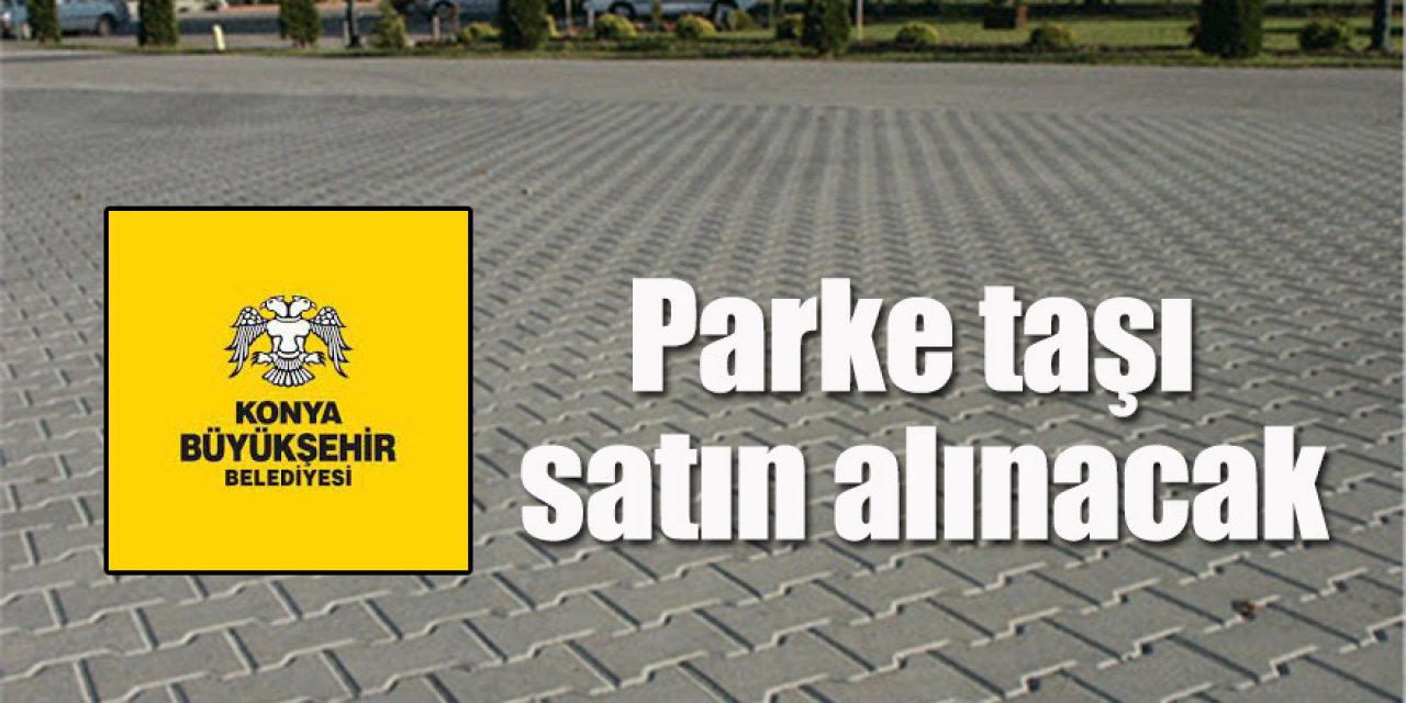 Parke taşı satın alınacak