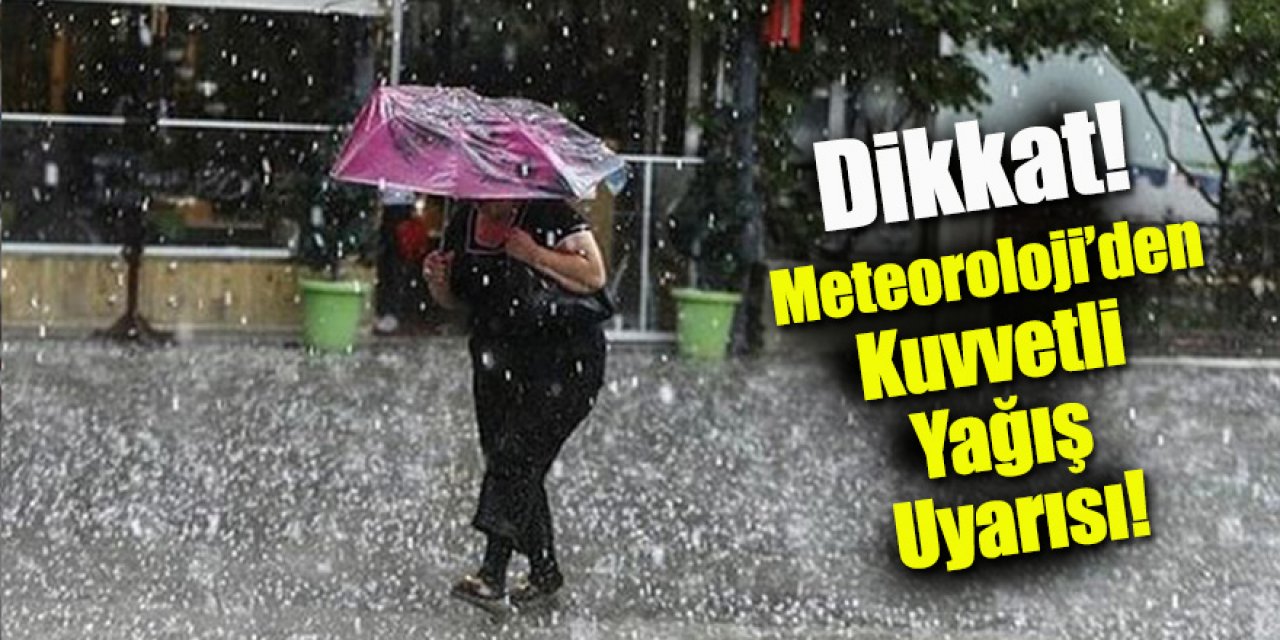 Meteoroloji’den Yağış Uyarısı!
