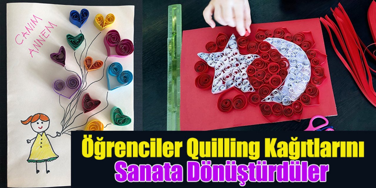 Konya’da Öğrenciler Quilling Kağıtlarını Sanata Dönüştürdüler