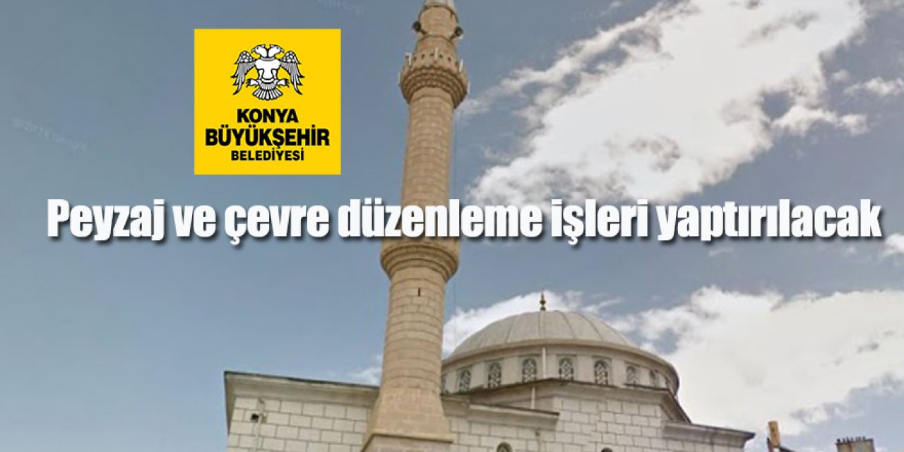 Peyzaj ve çevre düzenleme işleri yaptırılacak