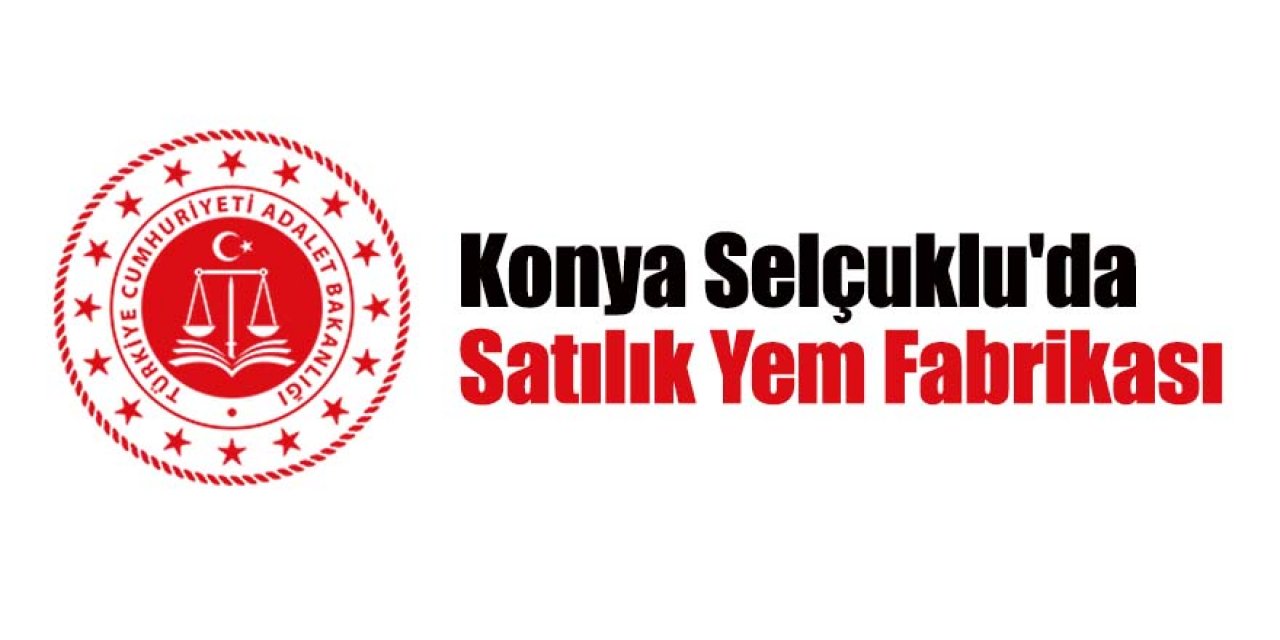 Konya Selçuklu'da Satılık Yem Fabrikası