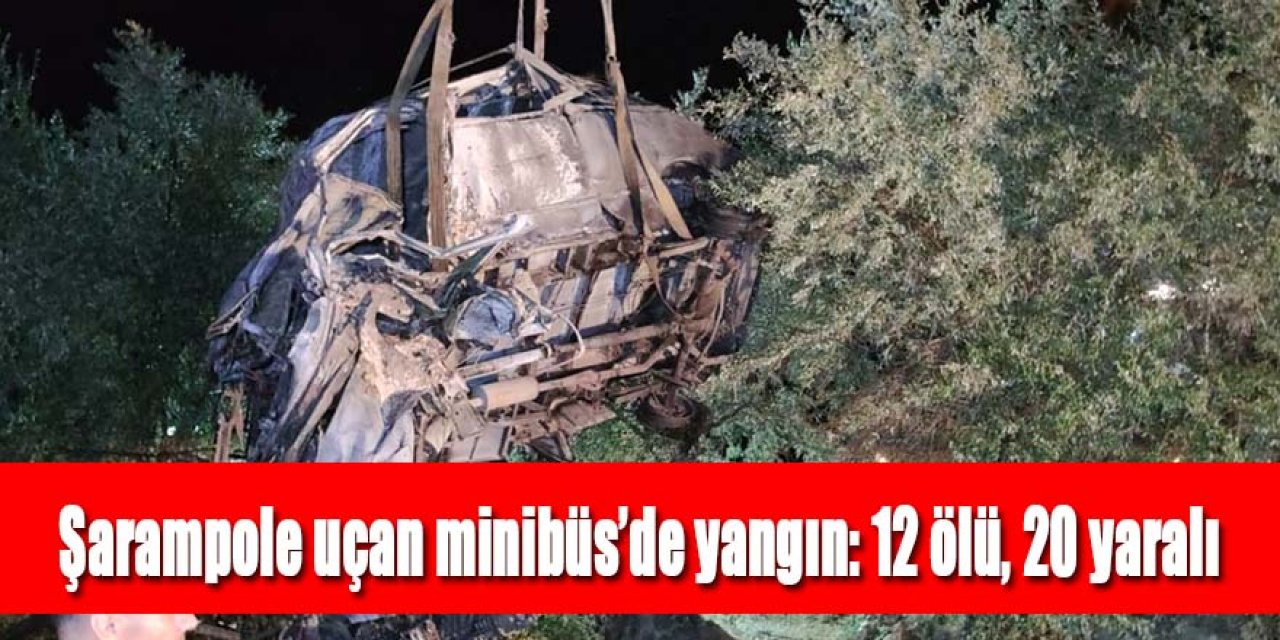 Mültecileri taşıyan minibüs kaza yaptı: 12 ölü, 20 yaralı
