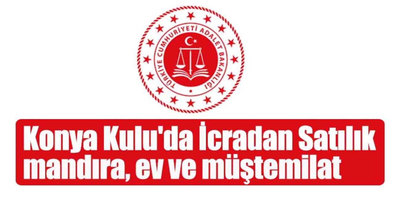 Konya Kulu'da İcradan Satılık mandıra, ev ve müştemilat