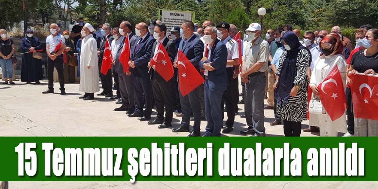 15 Temmuz şehitleri dualarla anıldı