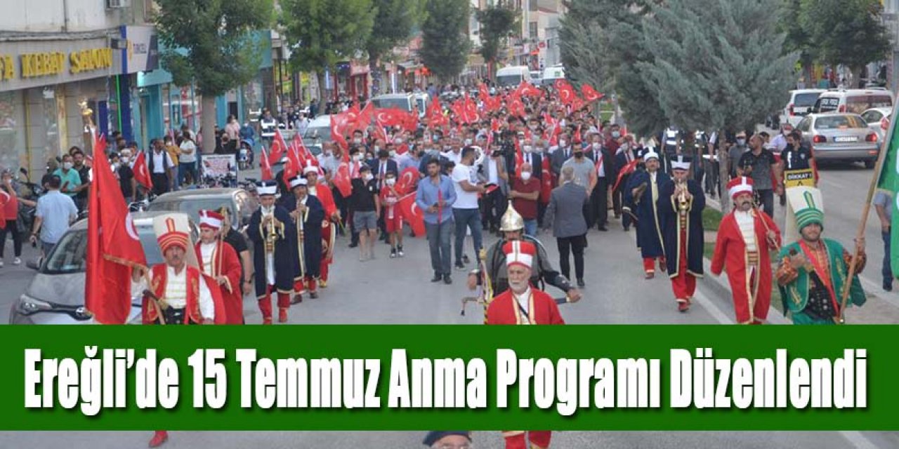 Ereğli’de 15 Temmuz Anma Programı Düzenlendi