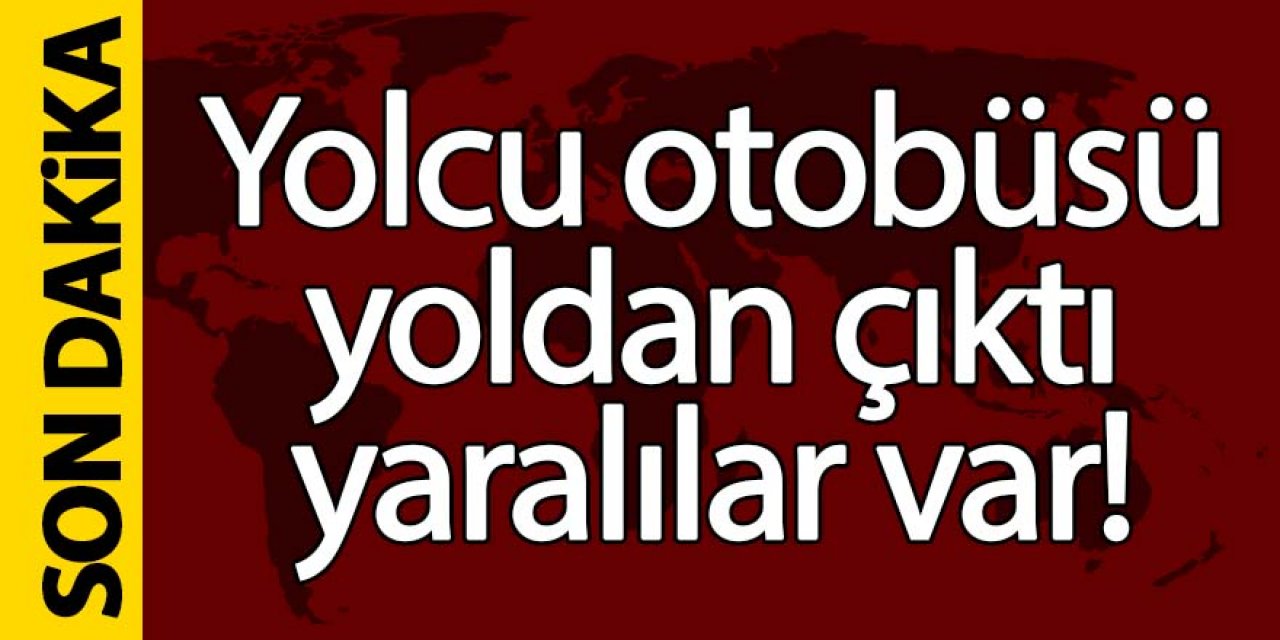 Son dakika haberine göre; Kontrolden çıkan yolcu otobüsü devrildi,