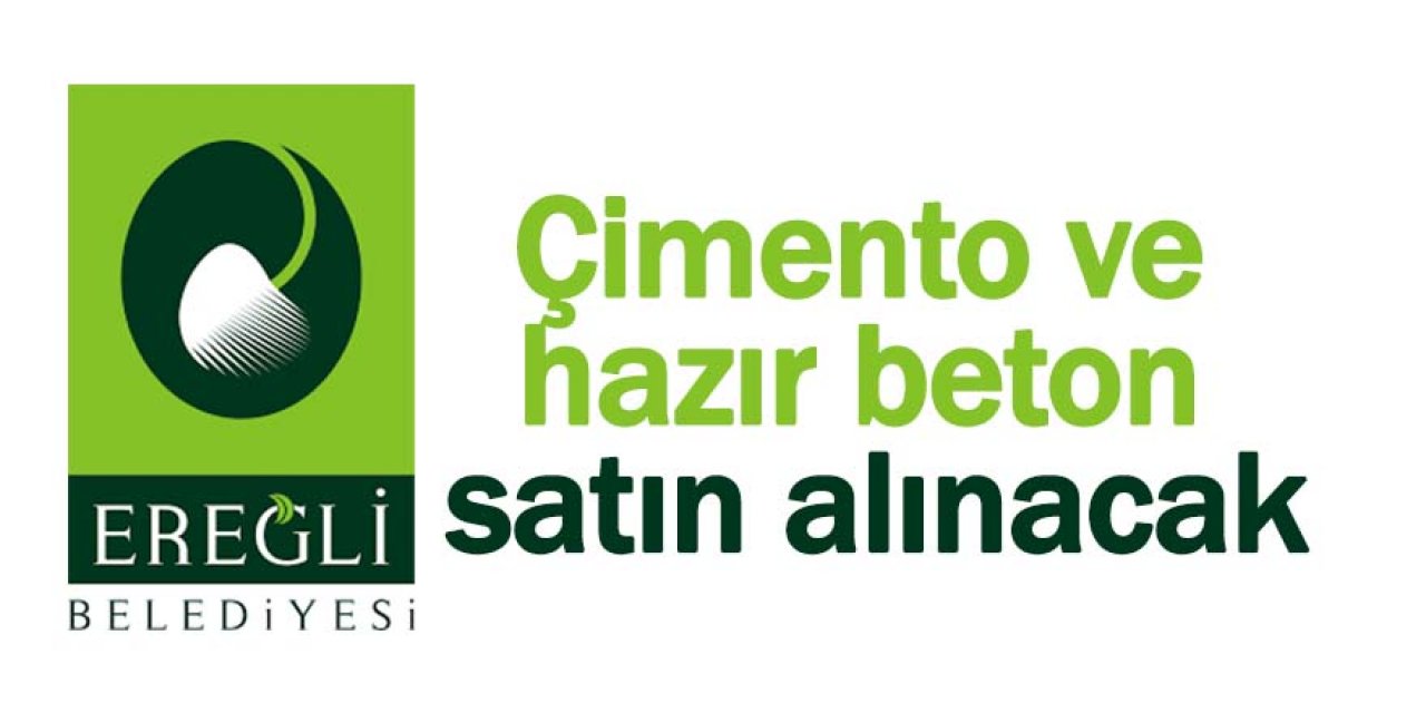 Çimento ve hazır beton satın alınacak