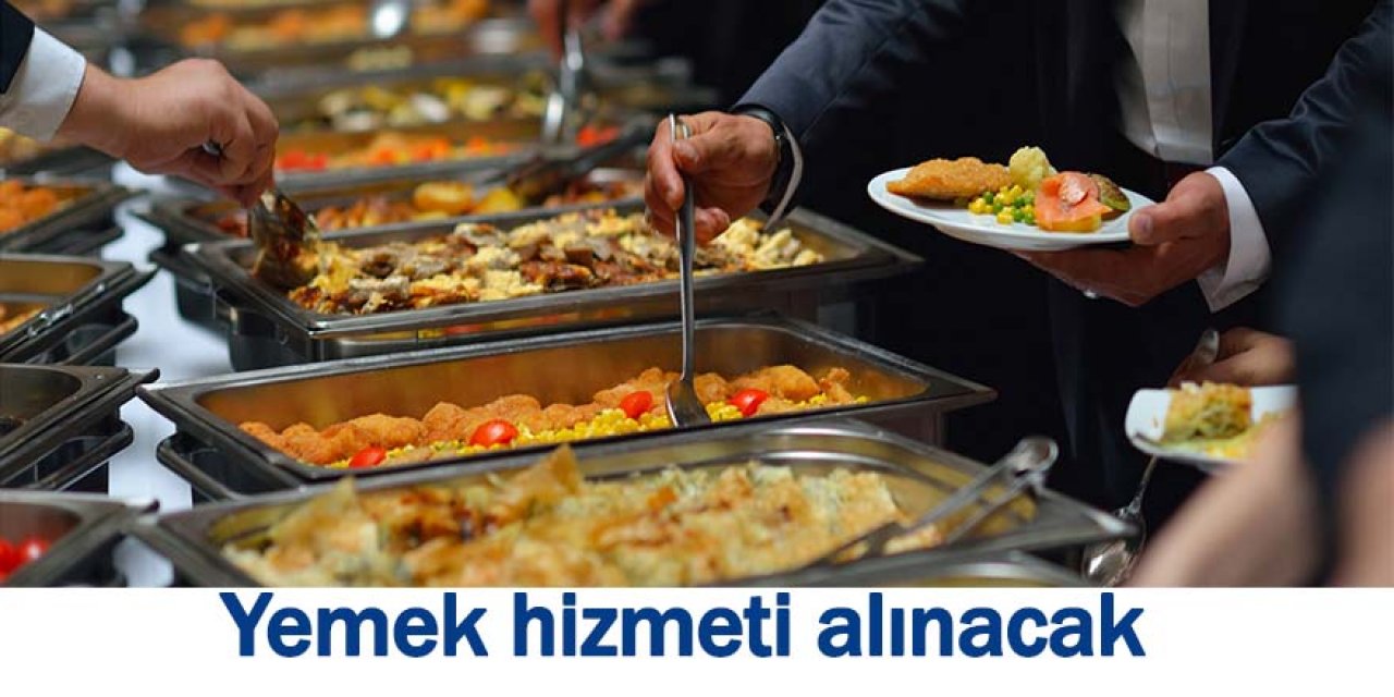 Yemek hizmeti alınacak