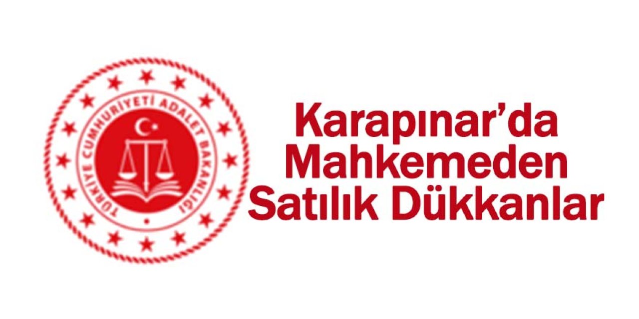Karapınar’da Mahkemeden  Satılık Dükkanlar