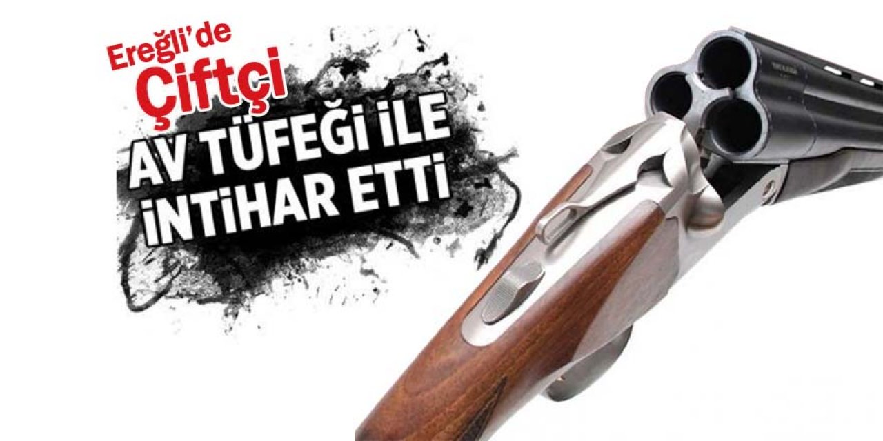 Ereğli’de bunalıma giren çiftçi kiraladığı tarlada intihar etti