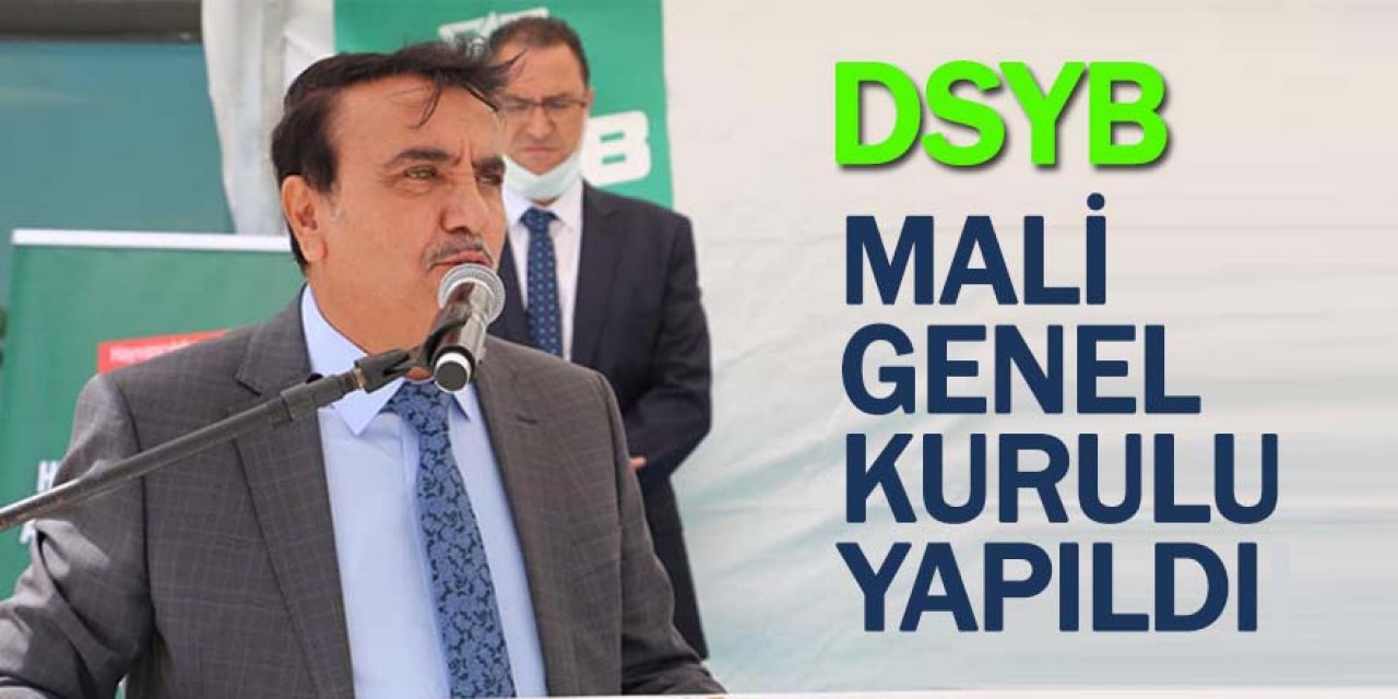 DSYB MALİ GENEL KURULU YAPILDI