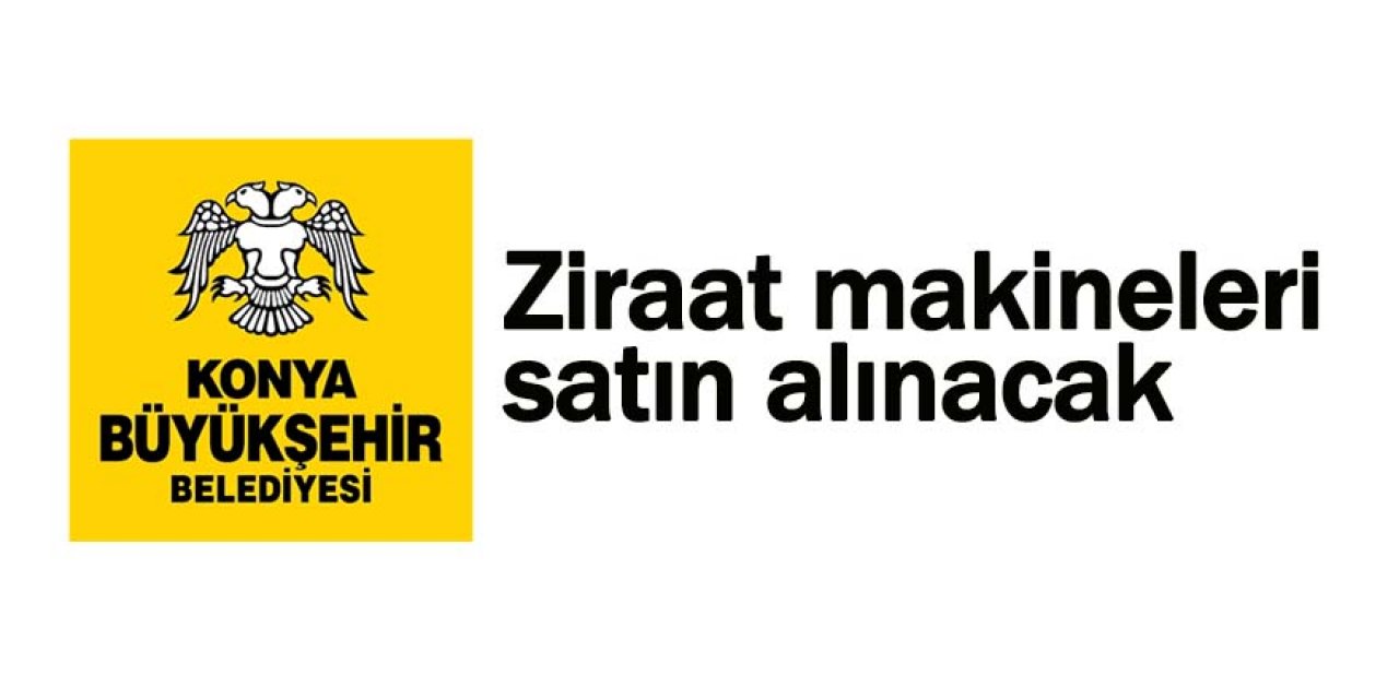 Ziraat makineleri satın alınacak