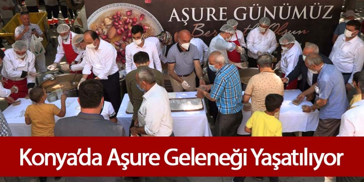 Konya’da Aşure Geleneği Yaşatılıyor