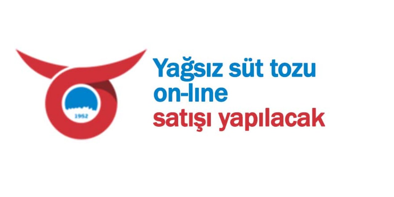 Yağsız süt tozu on-lıne satışı yapılacak
