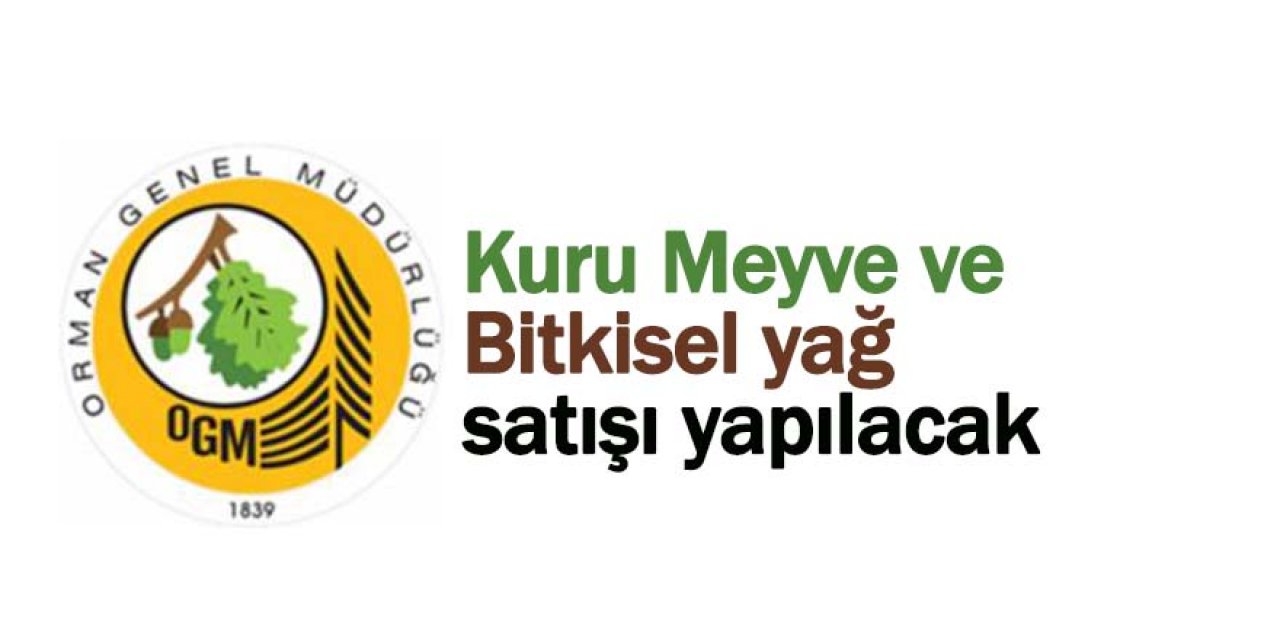 Kuru Meyve ve Bitkisel yağ satışı yapılacak