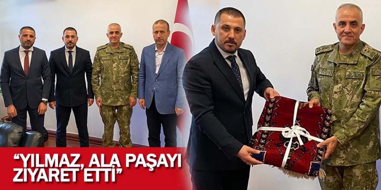 “Yılmaz, Ala Paşayı Ziyaret Etti”