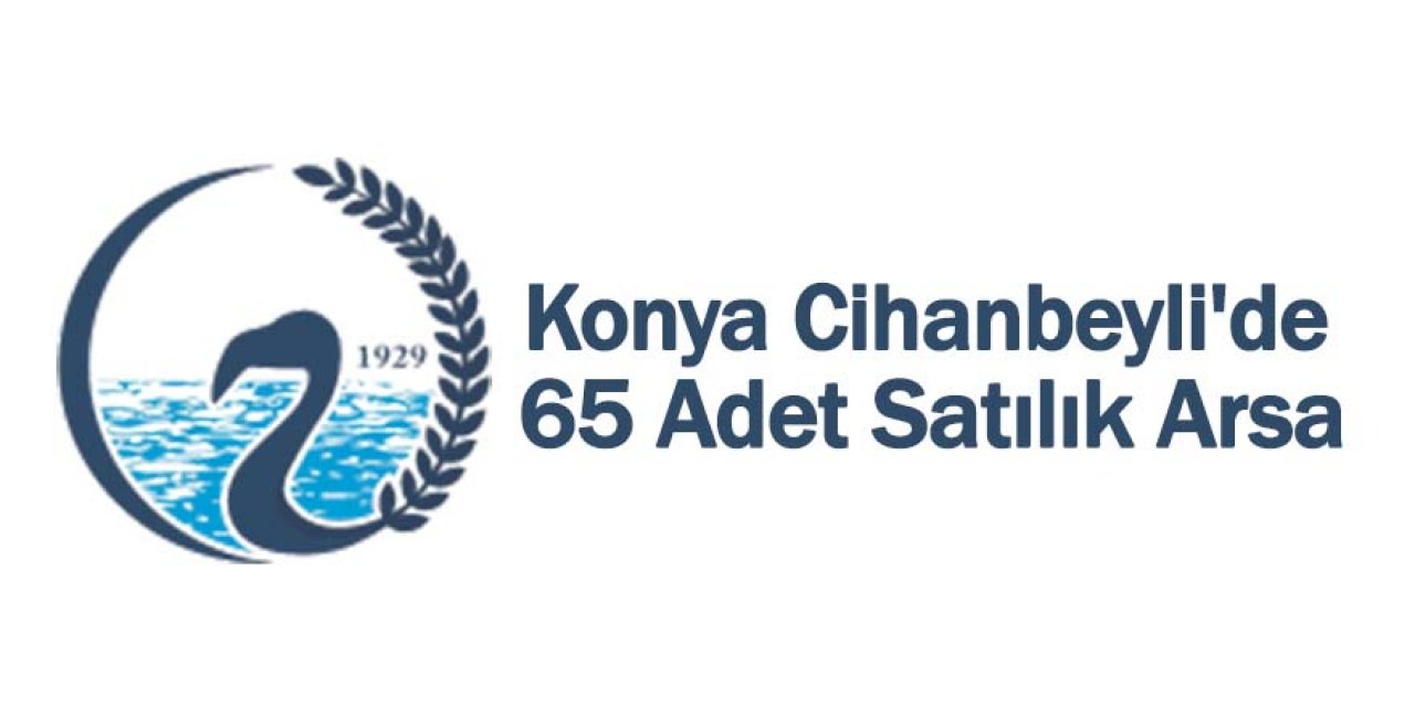 Konya Cihanbeyli'de Satılık Arsalar